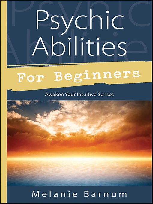 Title details for Psychic Abilities for Beginners by Melanie Barnum - Available